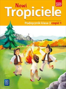 Nowi Tropiciele kl. 3 cz. 1