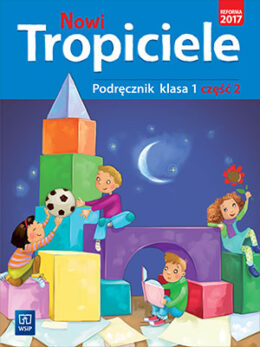 Nowi Tropiciele kl. 1 cz. 2