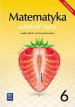 Matematyka Wokół Nas. Klasa 6 Podręcznik • EDURANGA